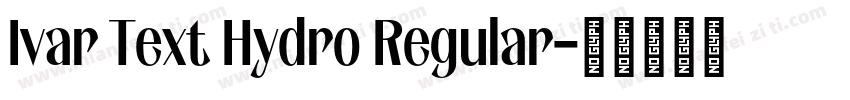Ivar Text Hydro Regular字体转换
